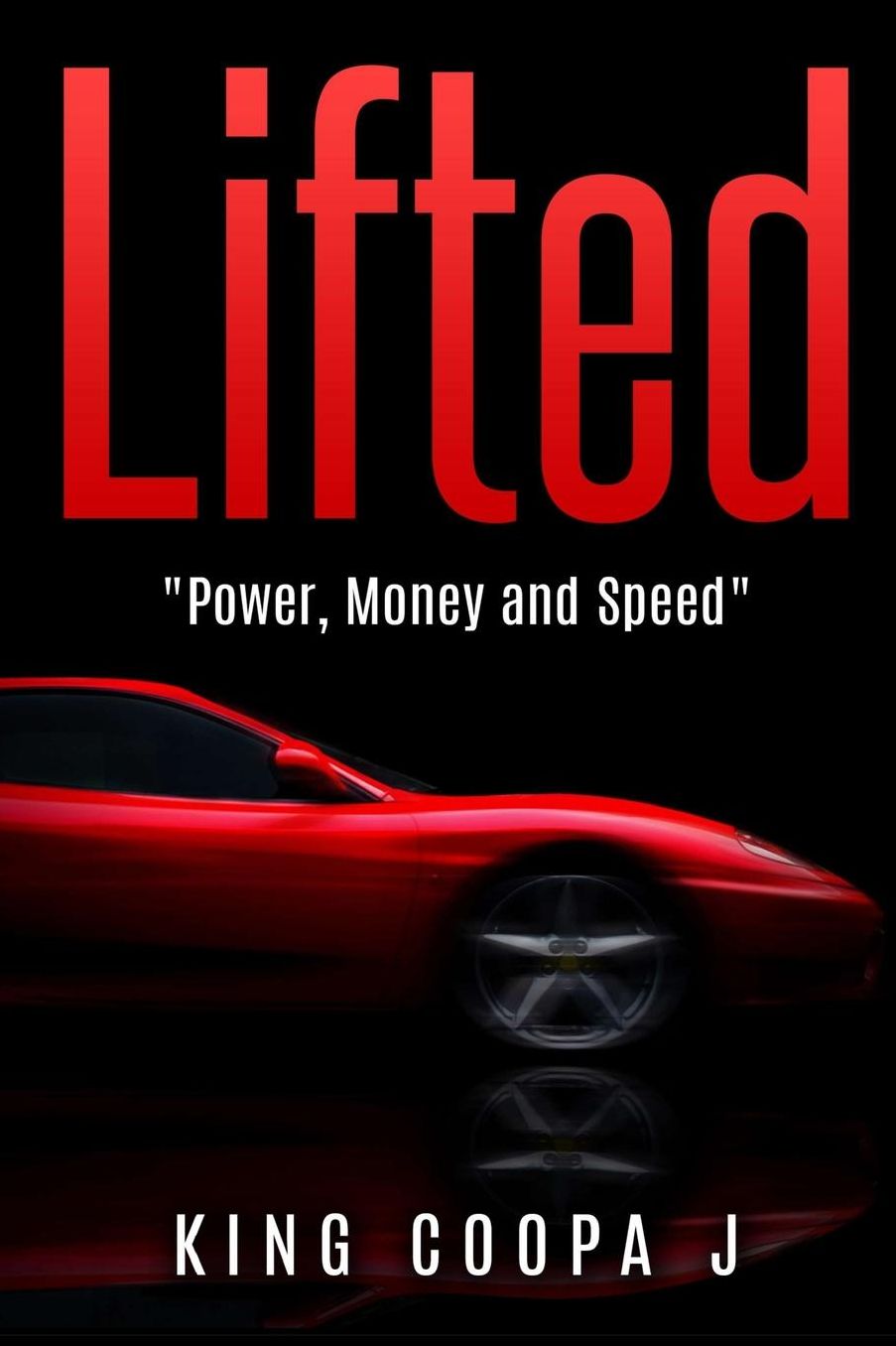 Lifted: "Money, Power, and Speed"
