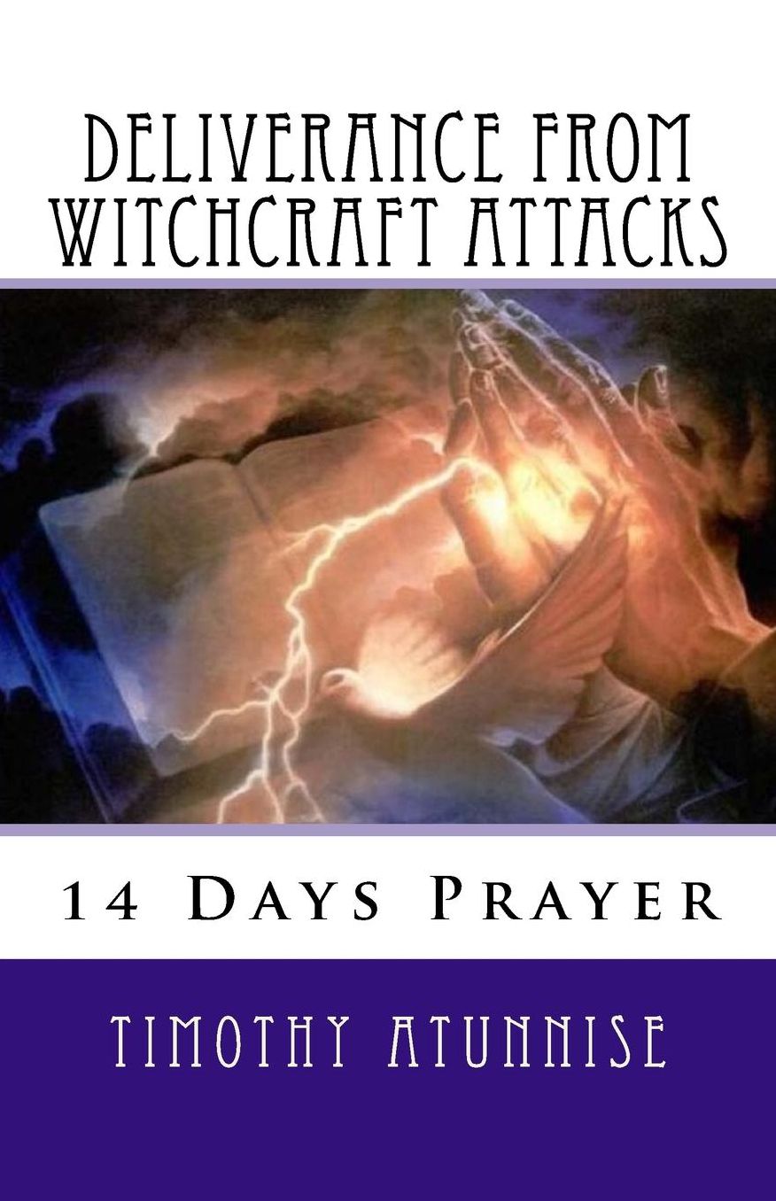 14 Days Prayer of Deliverance From Witchcraft Attacks
