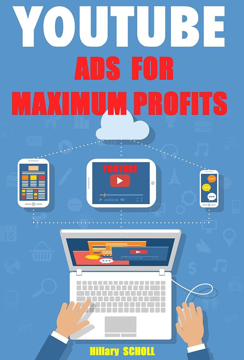 YOUTUBE ADS for MAXIMUM PROFITS
