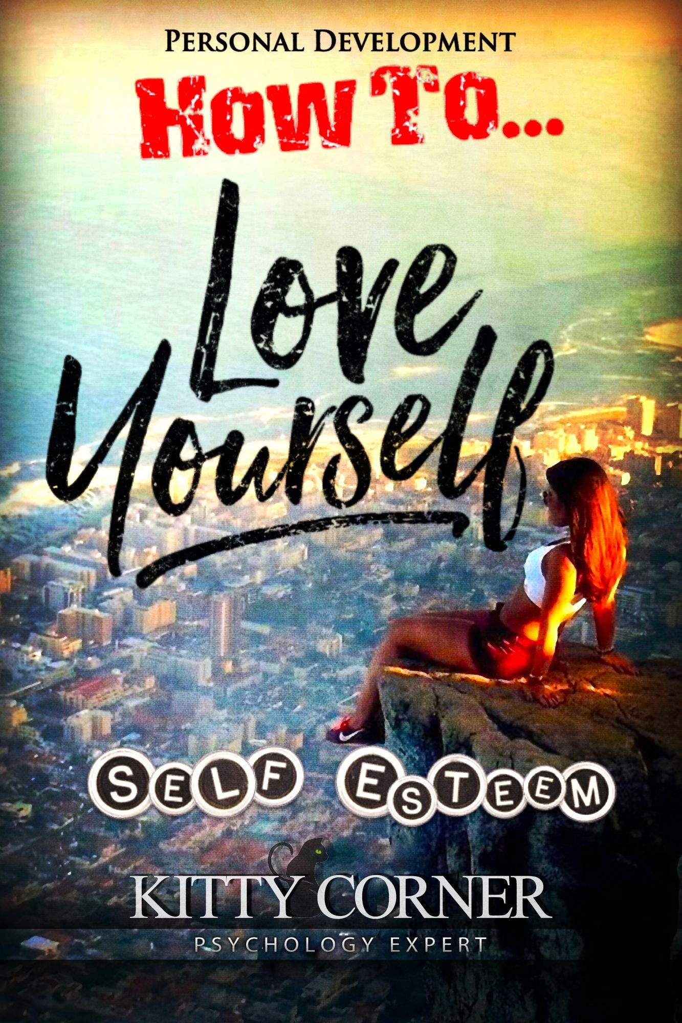 How to Love Yourself: Self-Esteem