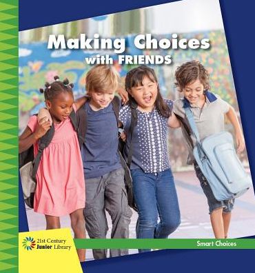 Making Choices With Friends