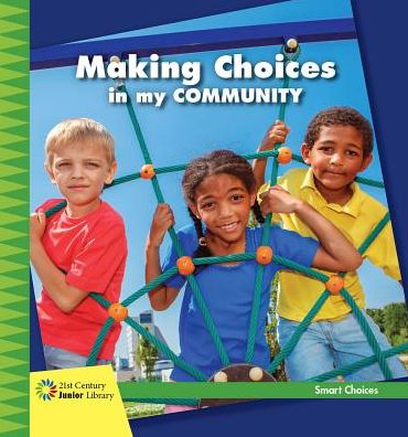 Making Choices in my Community