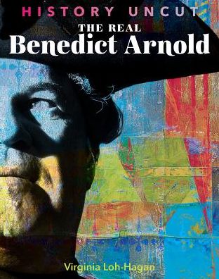 The Real Benedict Arnold