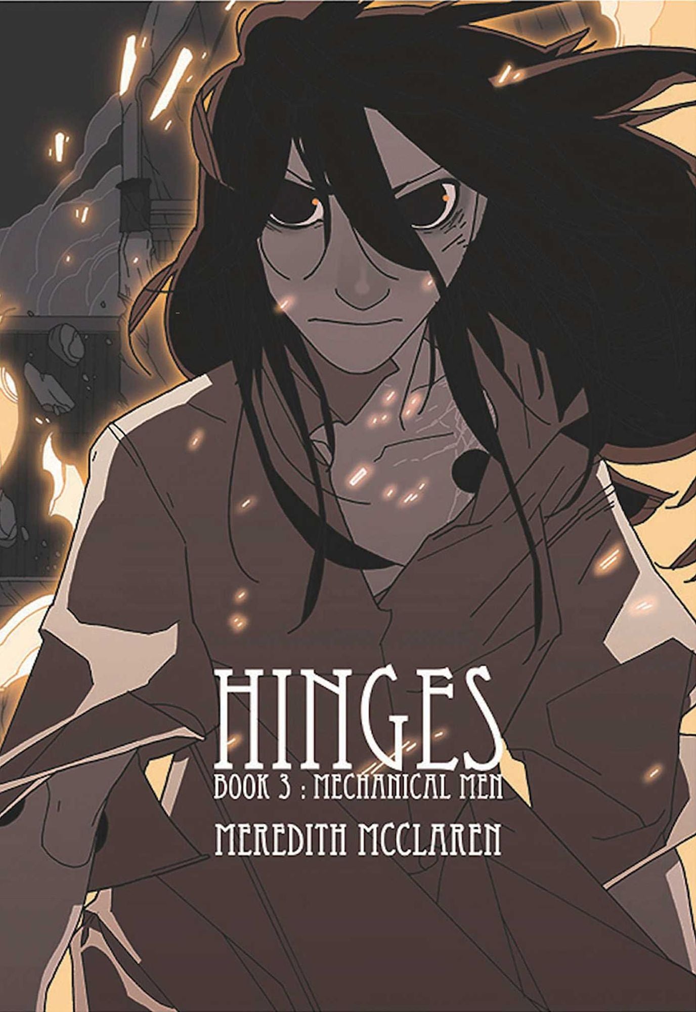 Hinges, Book Three: Mechanical Men