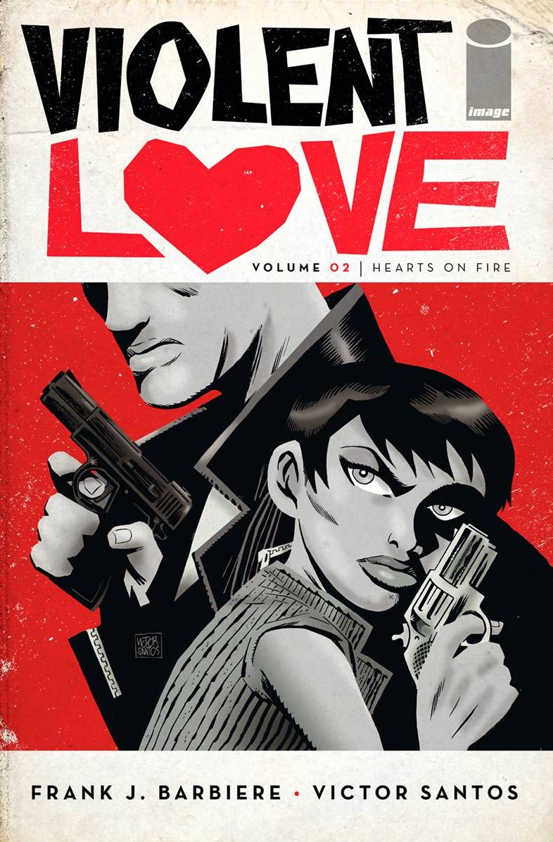 Violent Love, Volume 2: Hearts on Fire