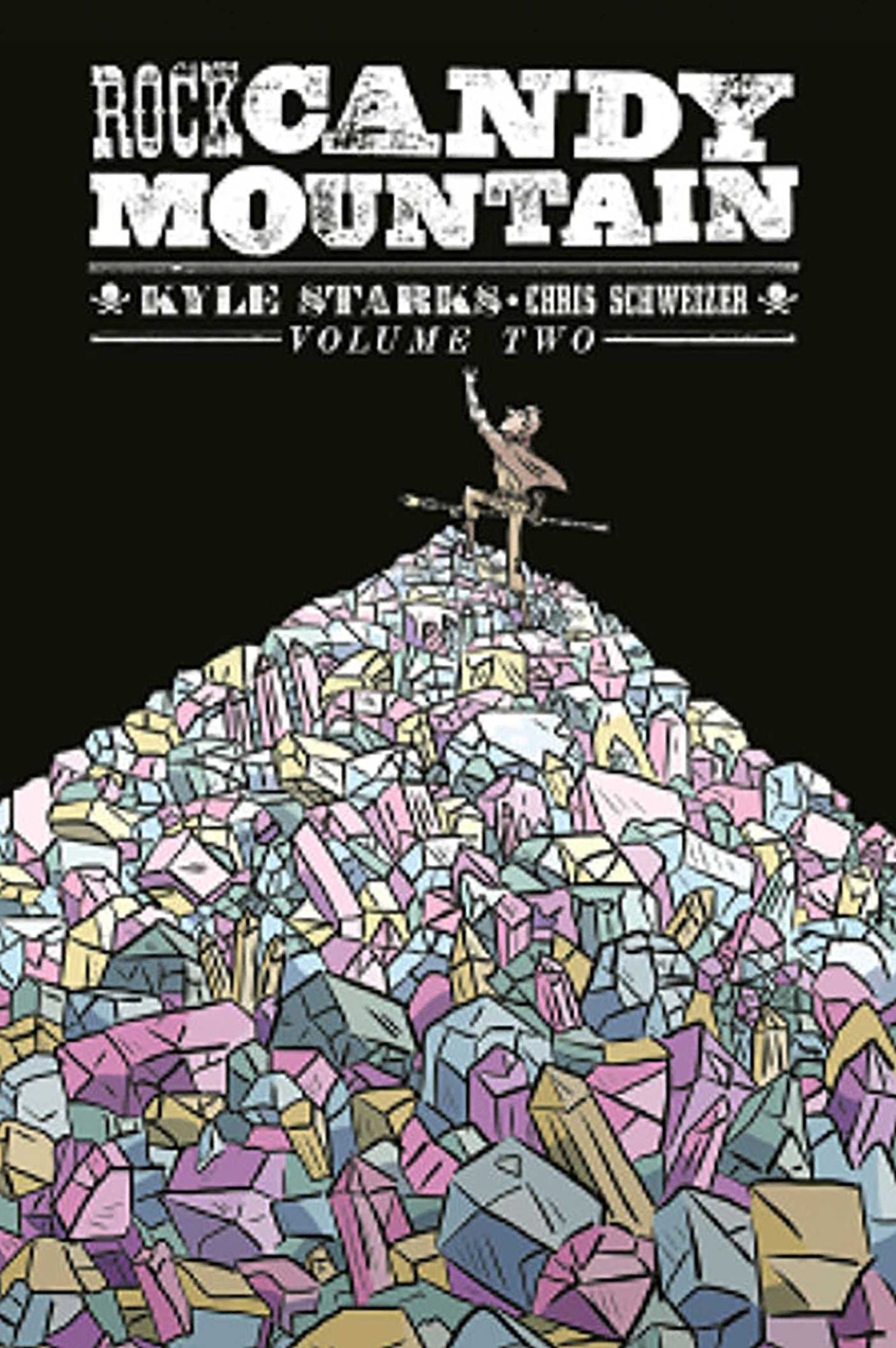 Rock Candy Mountain, Volume 2