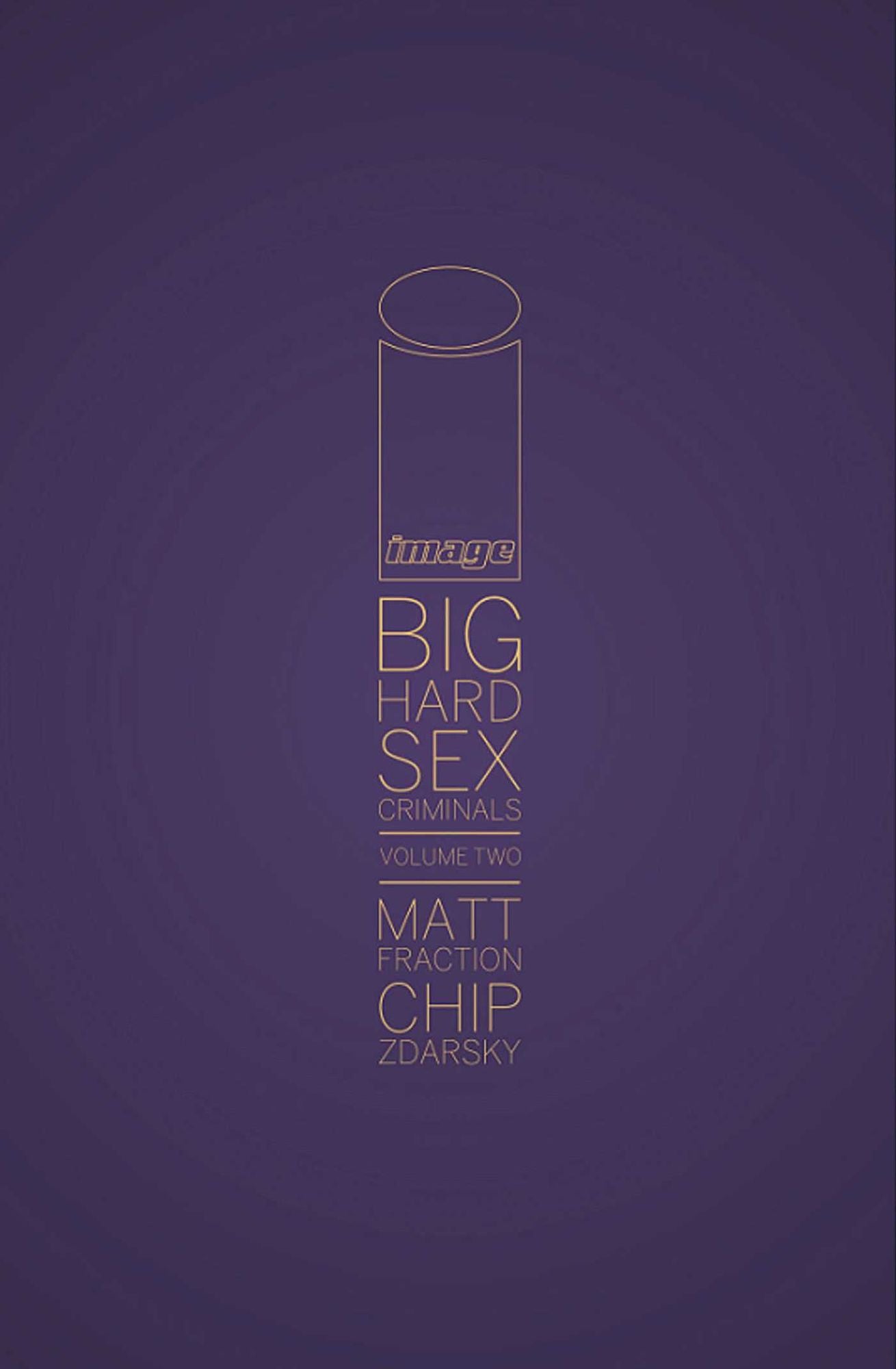 Big Hard Sex Criminals, Volume 2 Deluxxxe HC