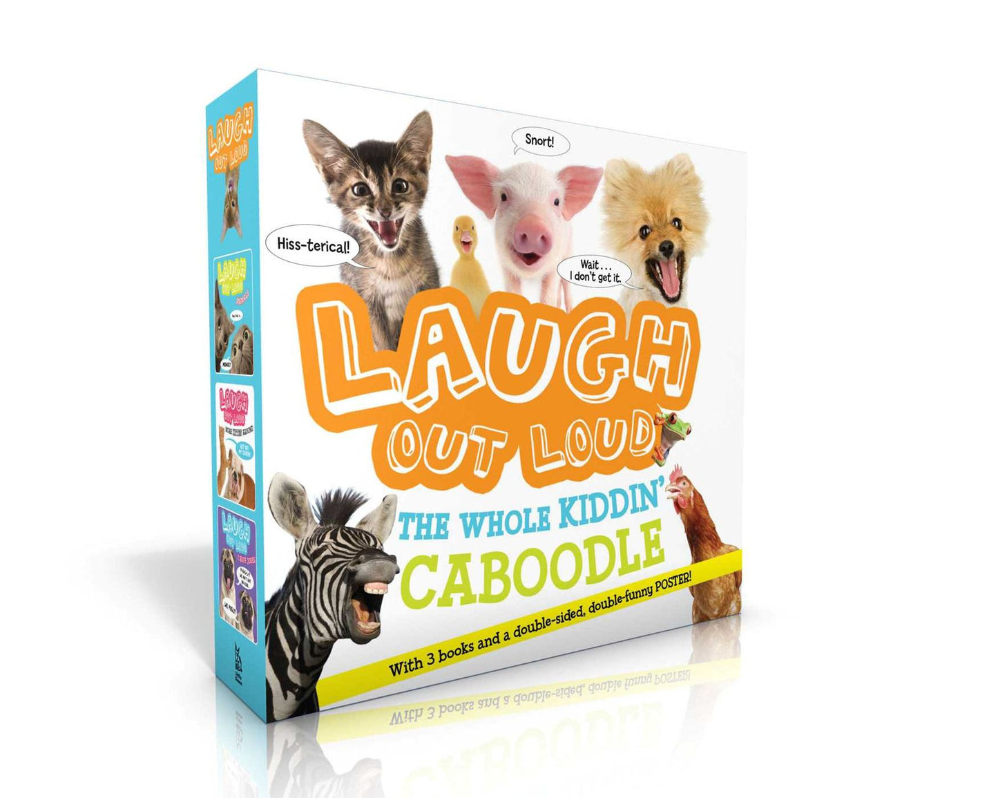 Laugh Out Loud The Whole Kiddin' Caboodle (With 3 books and a double-sided, double-funny POSTER!): Laugh Out Loud Animals; Laugh Out Loud More Kitten Around; Laugh Out Loud I Ruff Jokes;