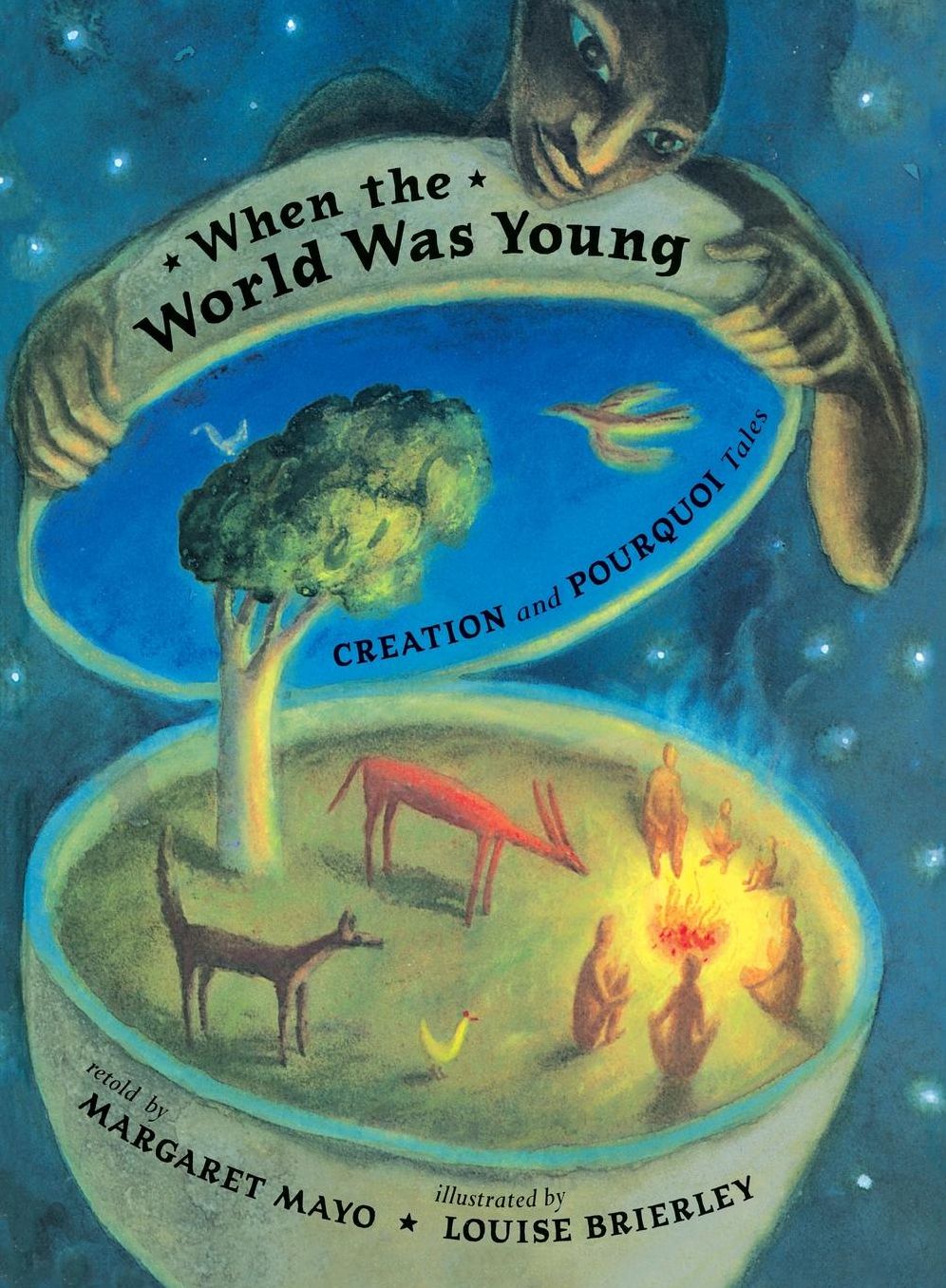 When the World Was Young: Creation and Pourquoi Tales
