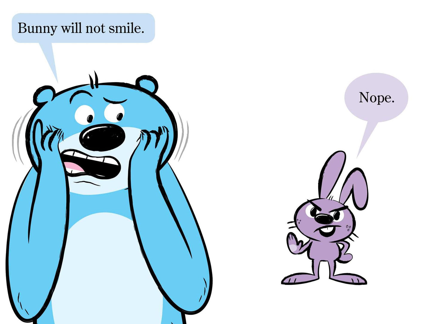 Bunny Will Not Smile!