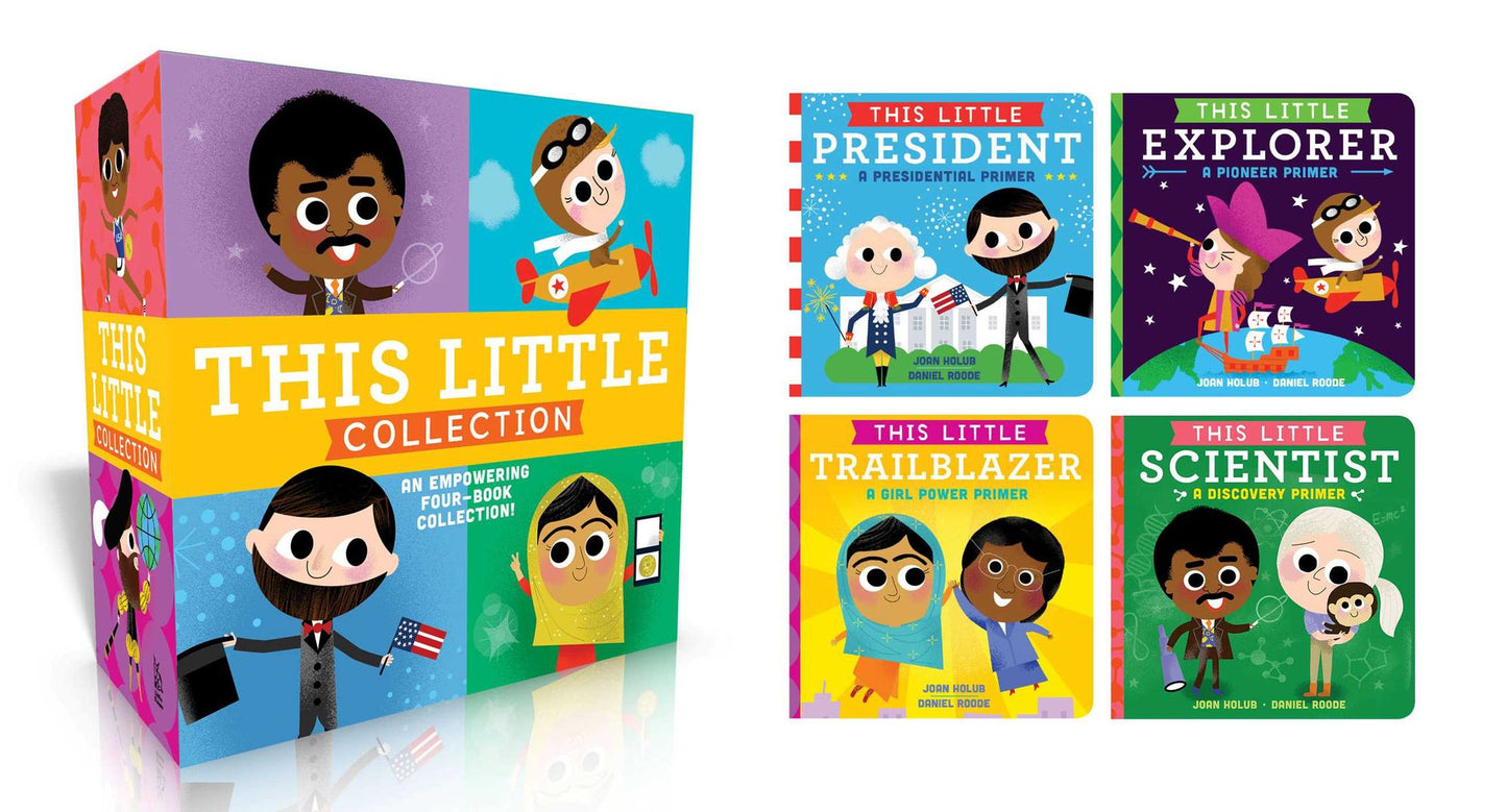 This Little Collection: This Little President, This Little Explorer, This Little Trailblazer, This Little Scientist