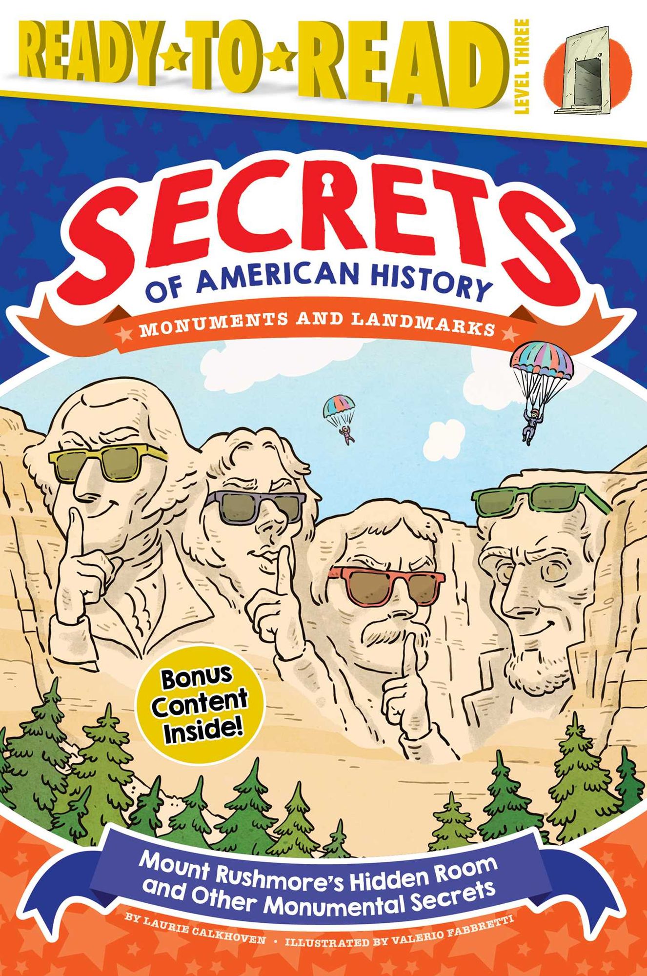 Mount Rushmore's Hidden Room and Other Monumental Secrets: Monuments and Landmarks