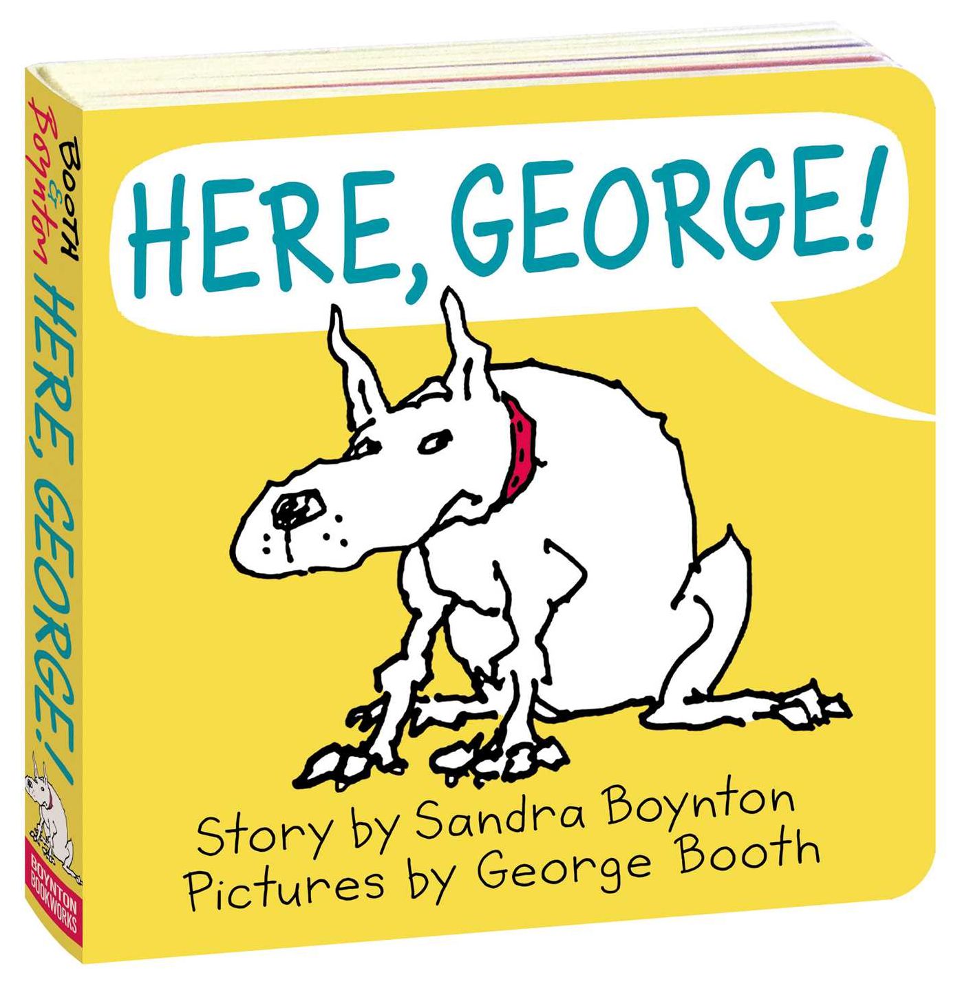Here, George!