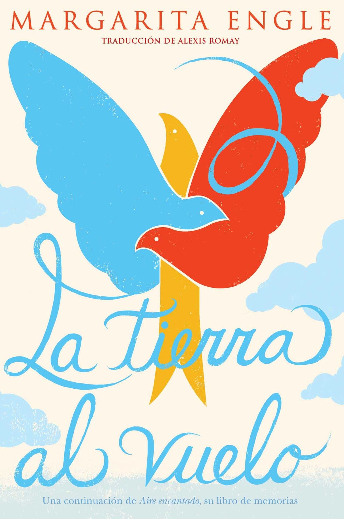 La tierra al vuelo (Soaring Earth): Una continuaciÃ¯Â¿Â½n de Aire encantado, su libro de memorias