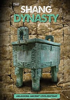 The Shang Dynasty