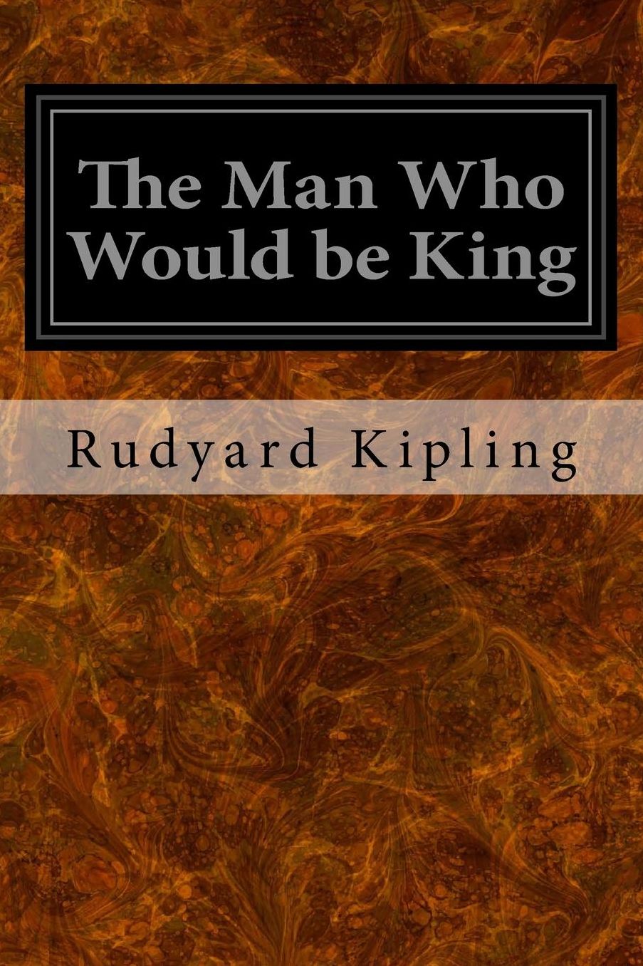 The Man Who Would be King