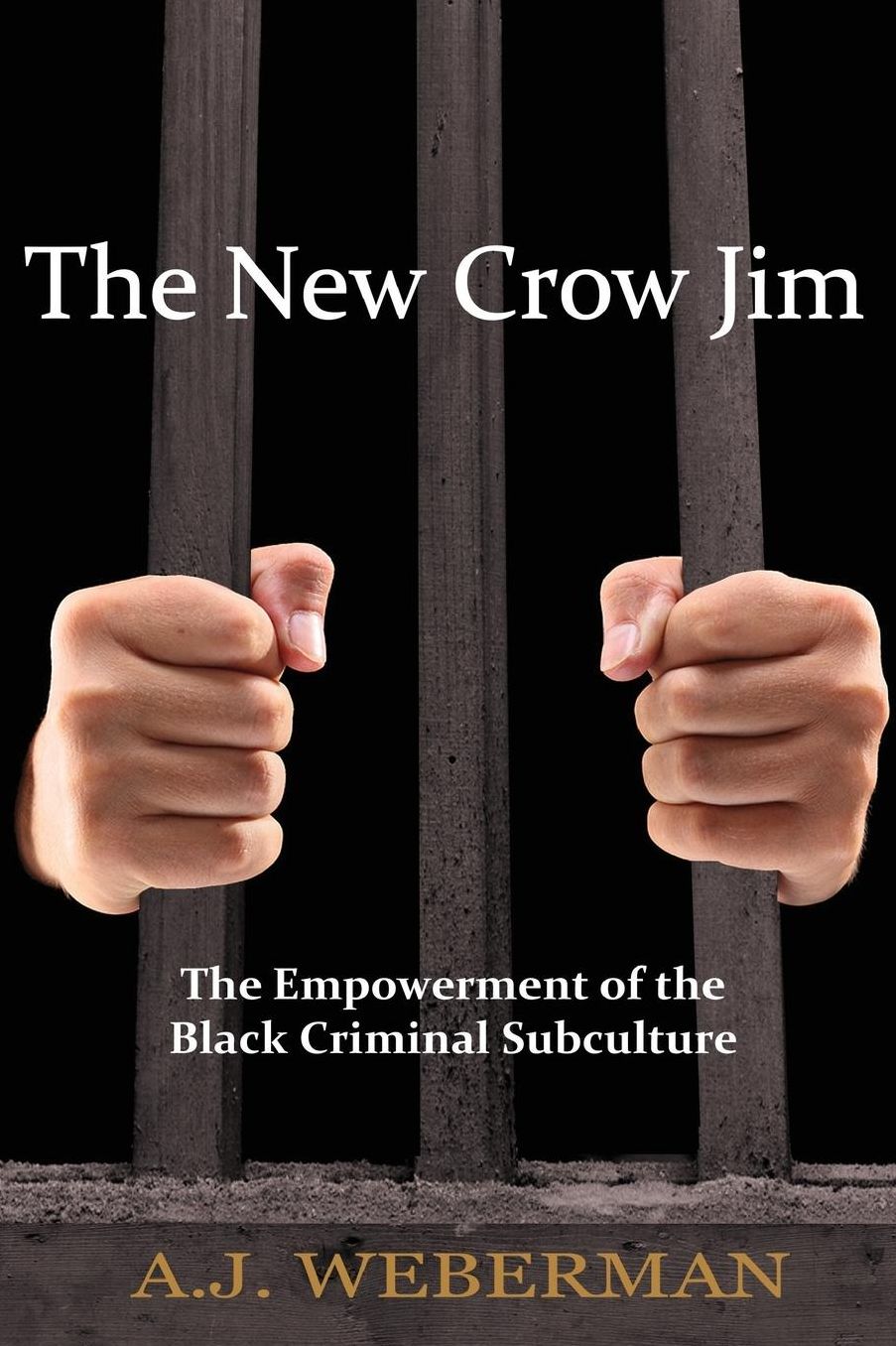 The New Crow Jim : The Empowerment of the Black Criminal Subculture