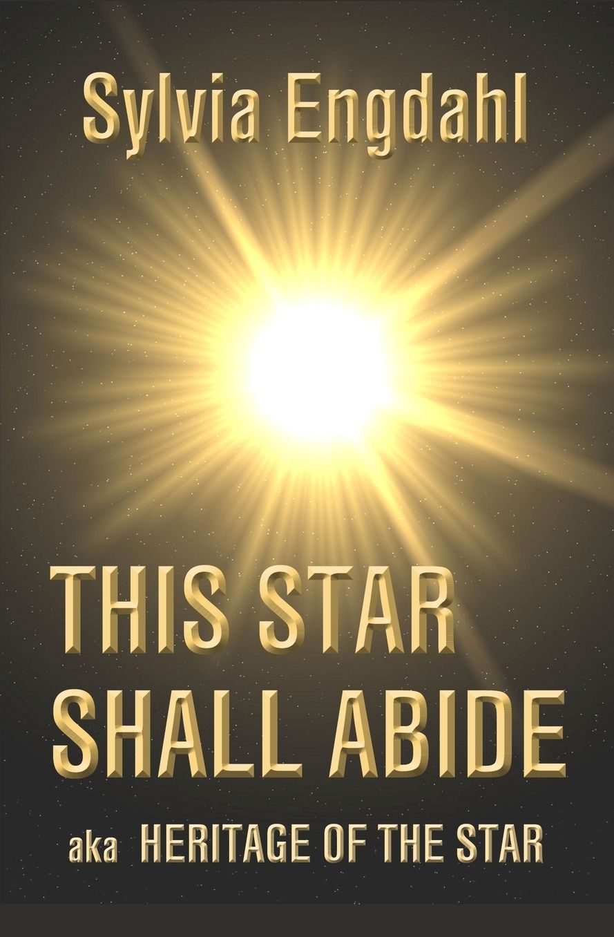 This Star Shall Abide: aka Heritage of the Star