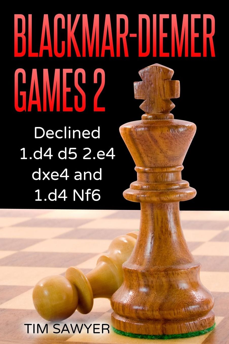 Blackmar-Diemer Games 2: Declined 1.D4 D5 2.E4 Dxe4 and 1.D4 Nf6