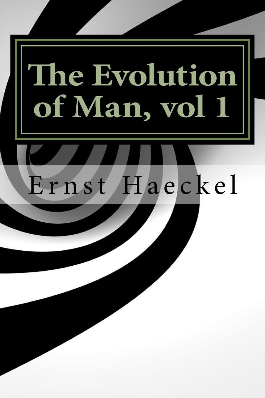 The Evolution of Man, vol 1
