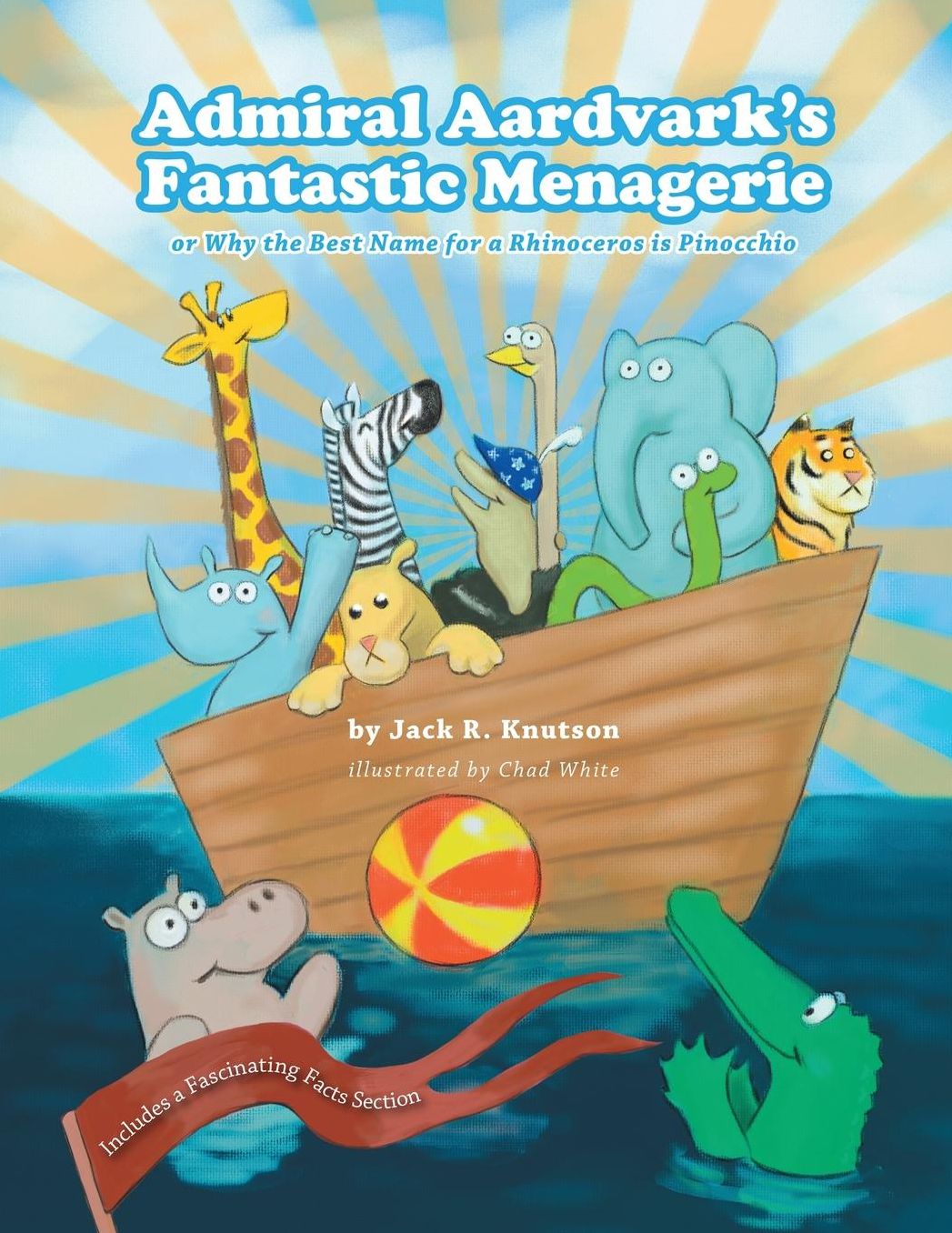 Admiral Aardvark's Fantastic Menagerie: or Why the Best Name for a Rhinoceros is Pinocchio