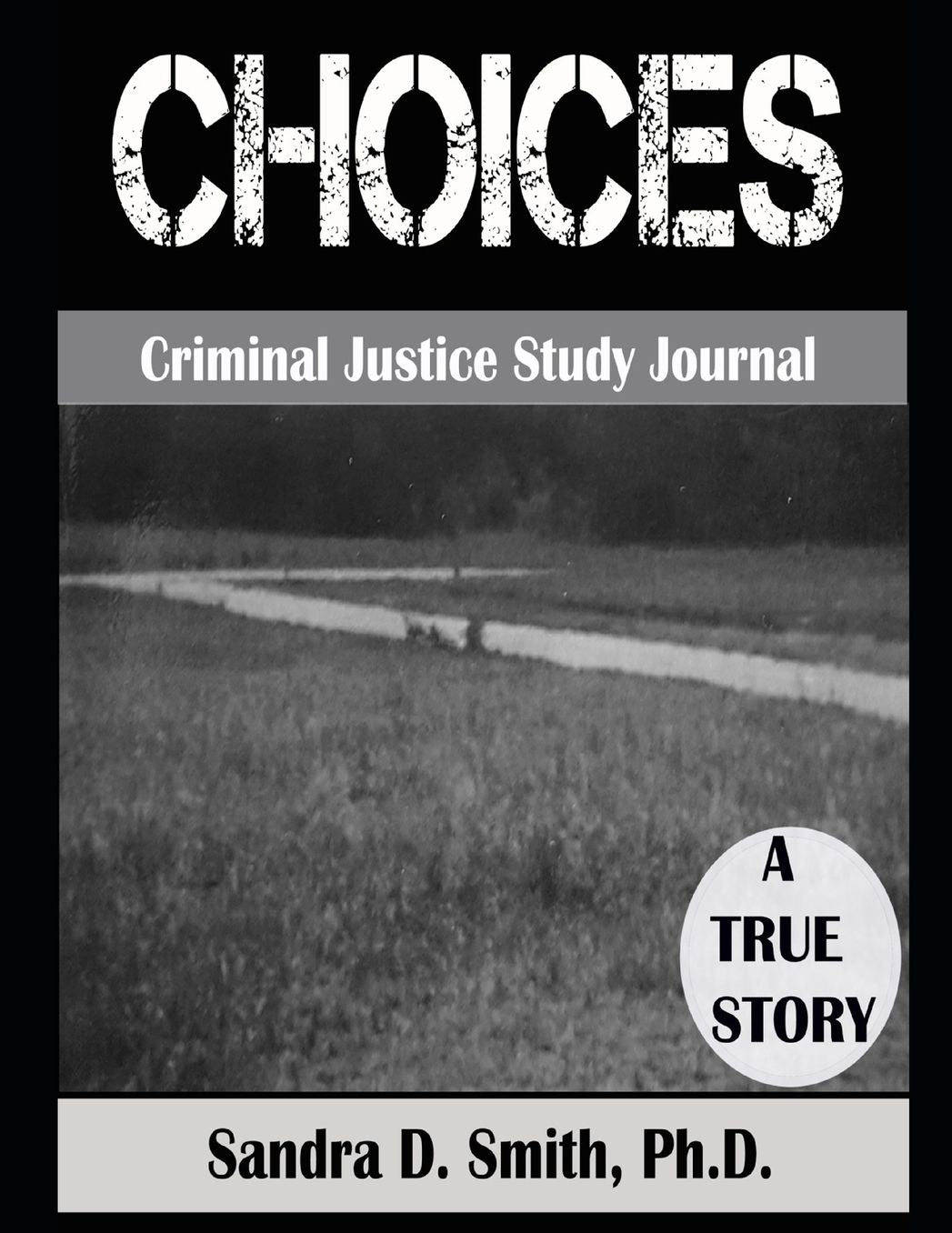 "Choices" a Criminal Justice Workbook