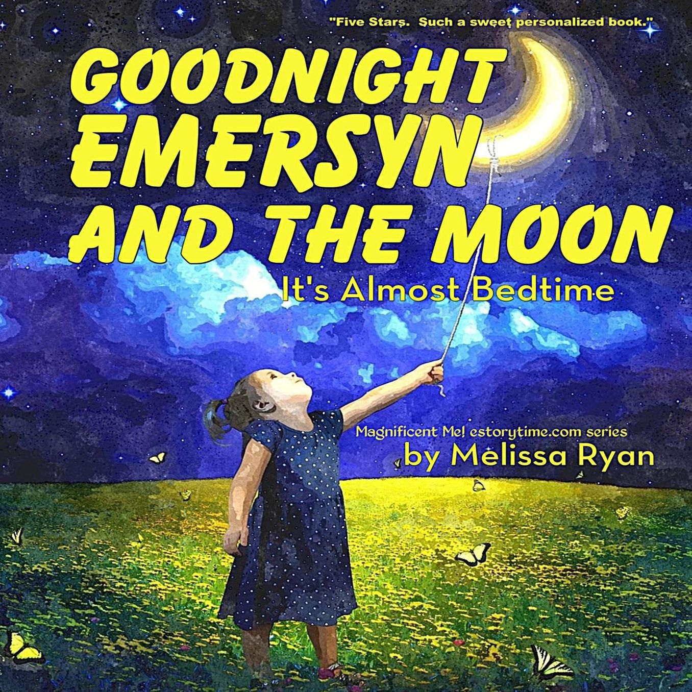 Goodnight Emersyn and the Moon, It's Almost Bedtime: Personalized Children's Books, Personalized Gifts, and Bedtime Stories