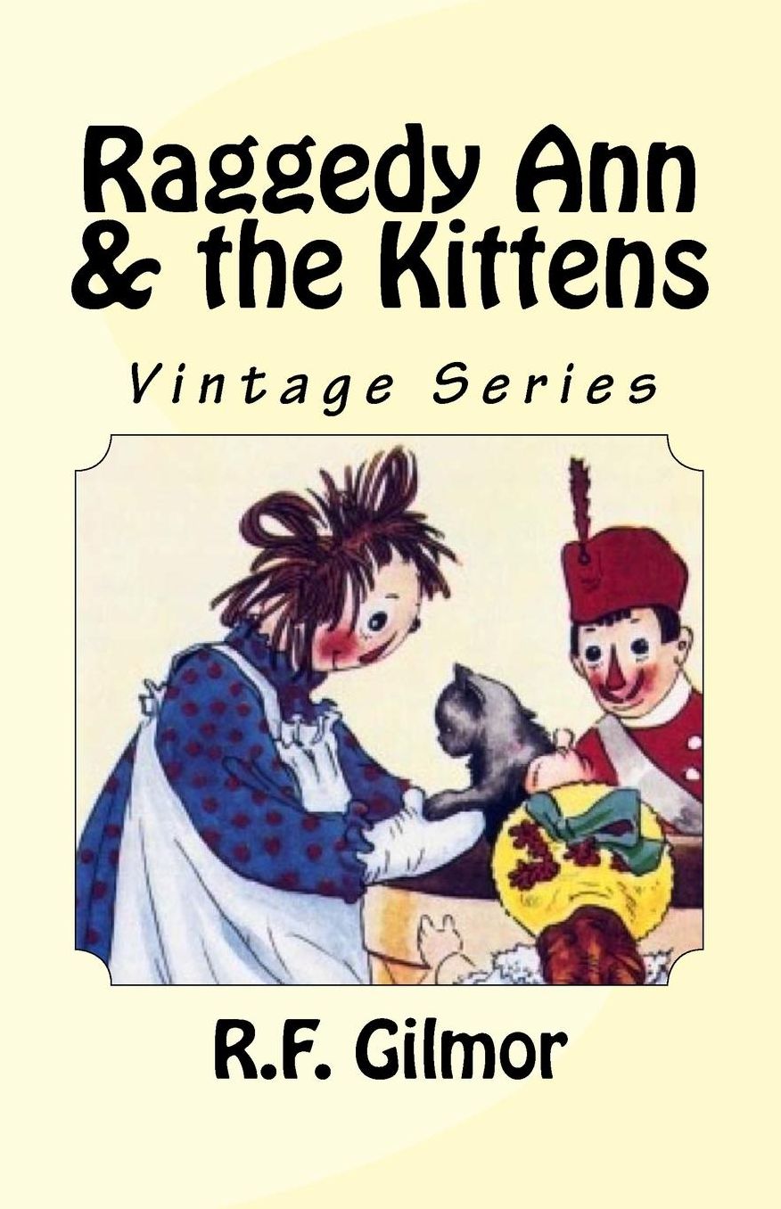 Raggedy Ann & the Kittens: Vintage Series