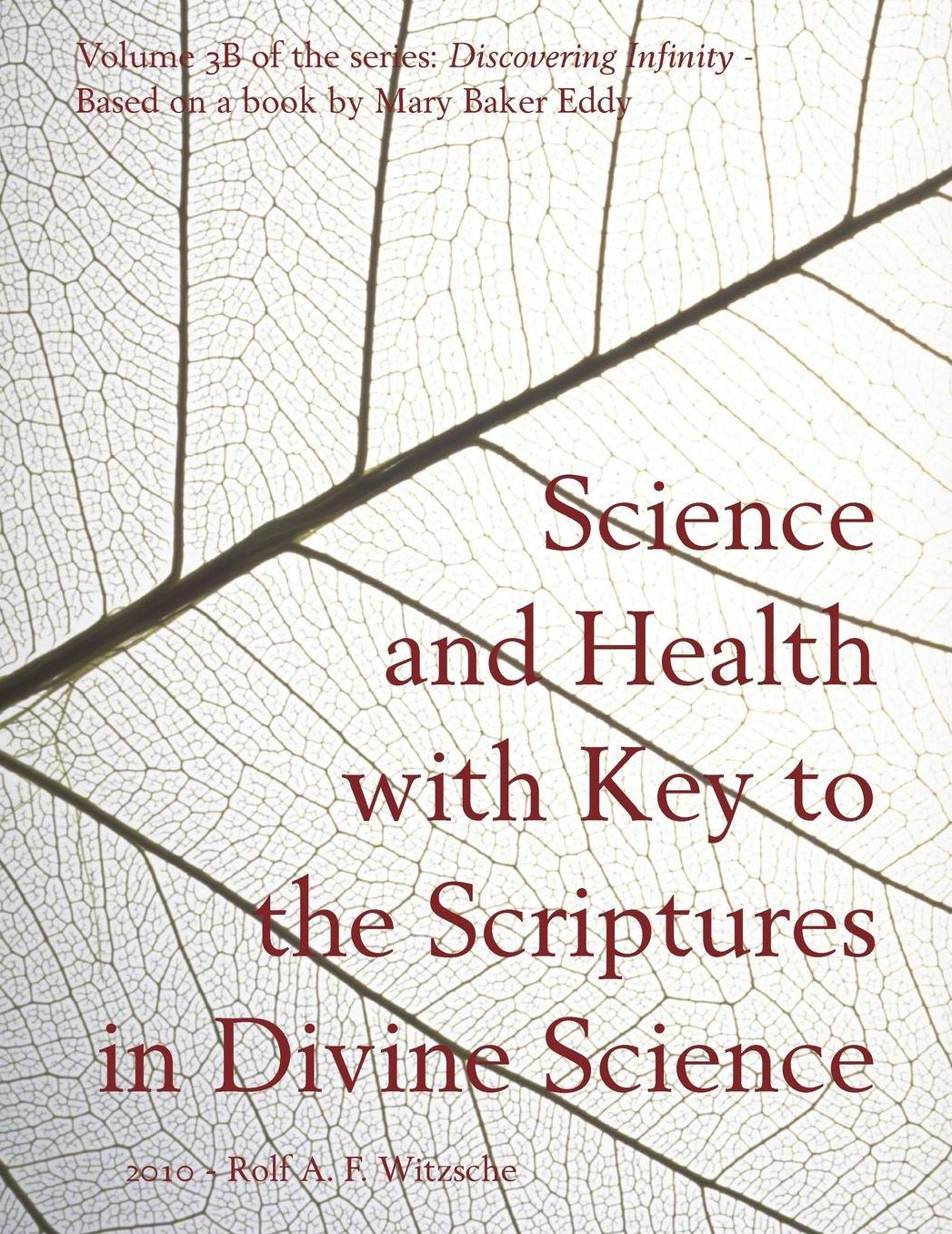 Science and Health with Key to the Scriptures in Divine Science: Discovering Infinity