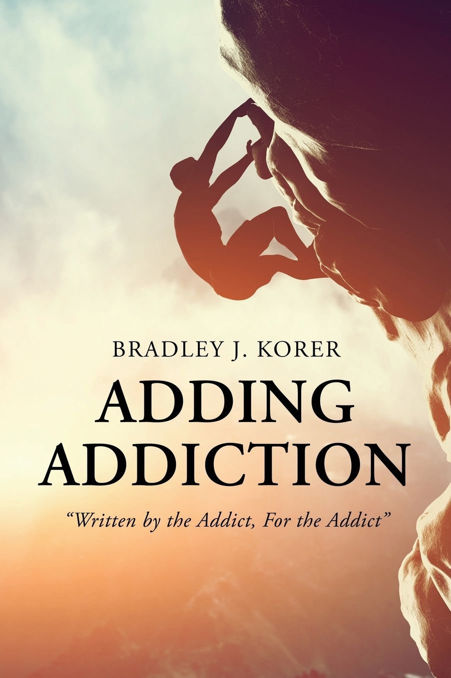 Adding Addiction: "Written by the Addict, For the Addict"