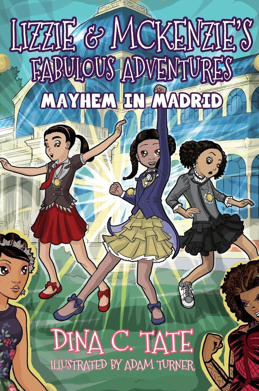 Lizzie & McKenzie's Fabulous Adventures: Mayhem in Madrid