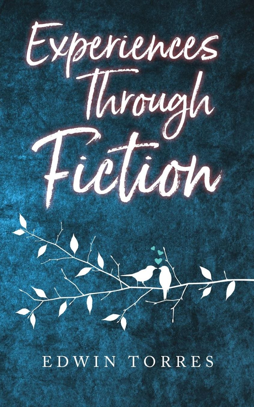 EXPERIENCES THROUGH FICTION