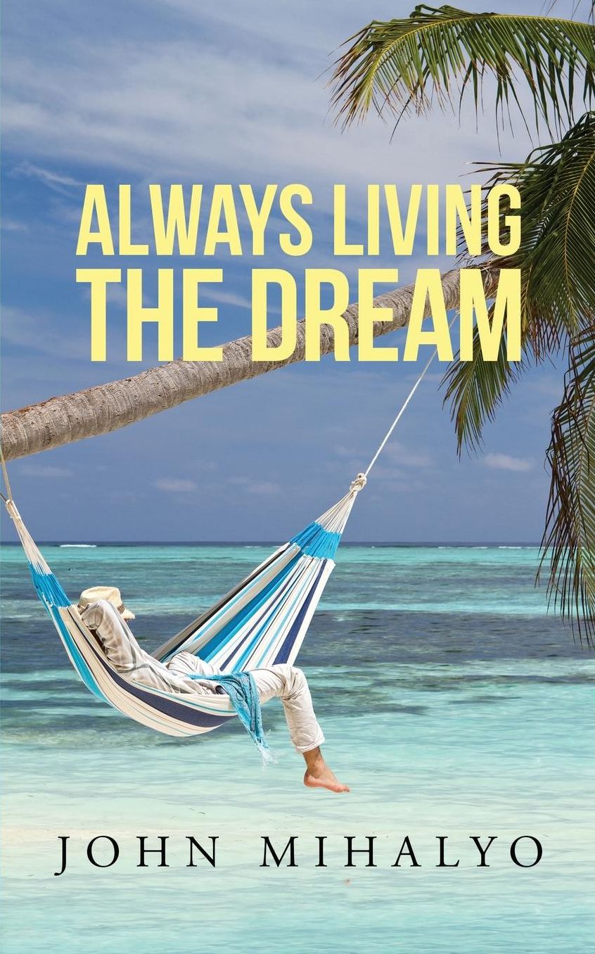 Always Living the Dream