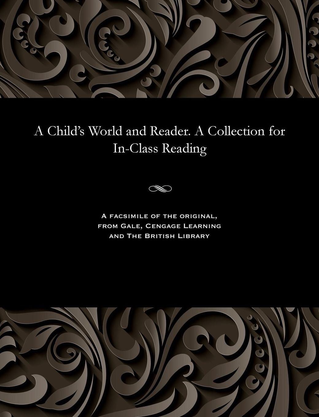A Child's World and Reader. A Collection for In-Class Reading