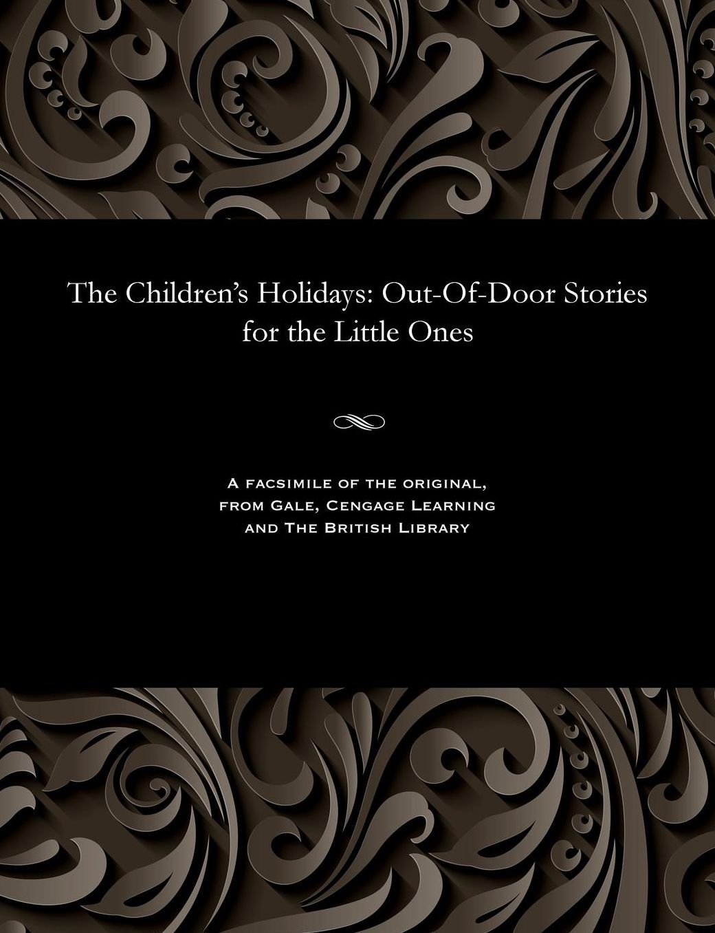 The Children's Holidays: Out-Of-Door Stories for the Little Ones