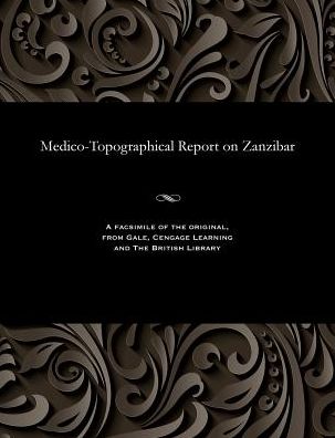 Medico-Topographical Report on Zanzibar