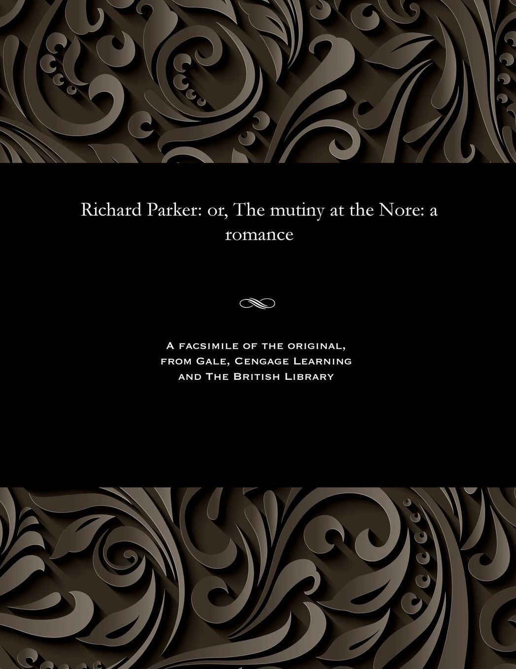 Richard Parker: or, The mutiny at the Nore: a romance