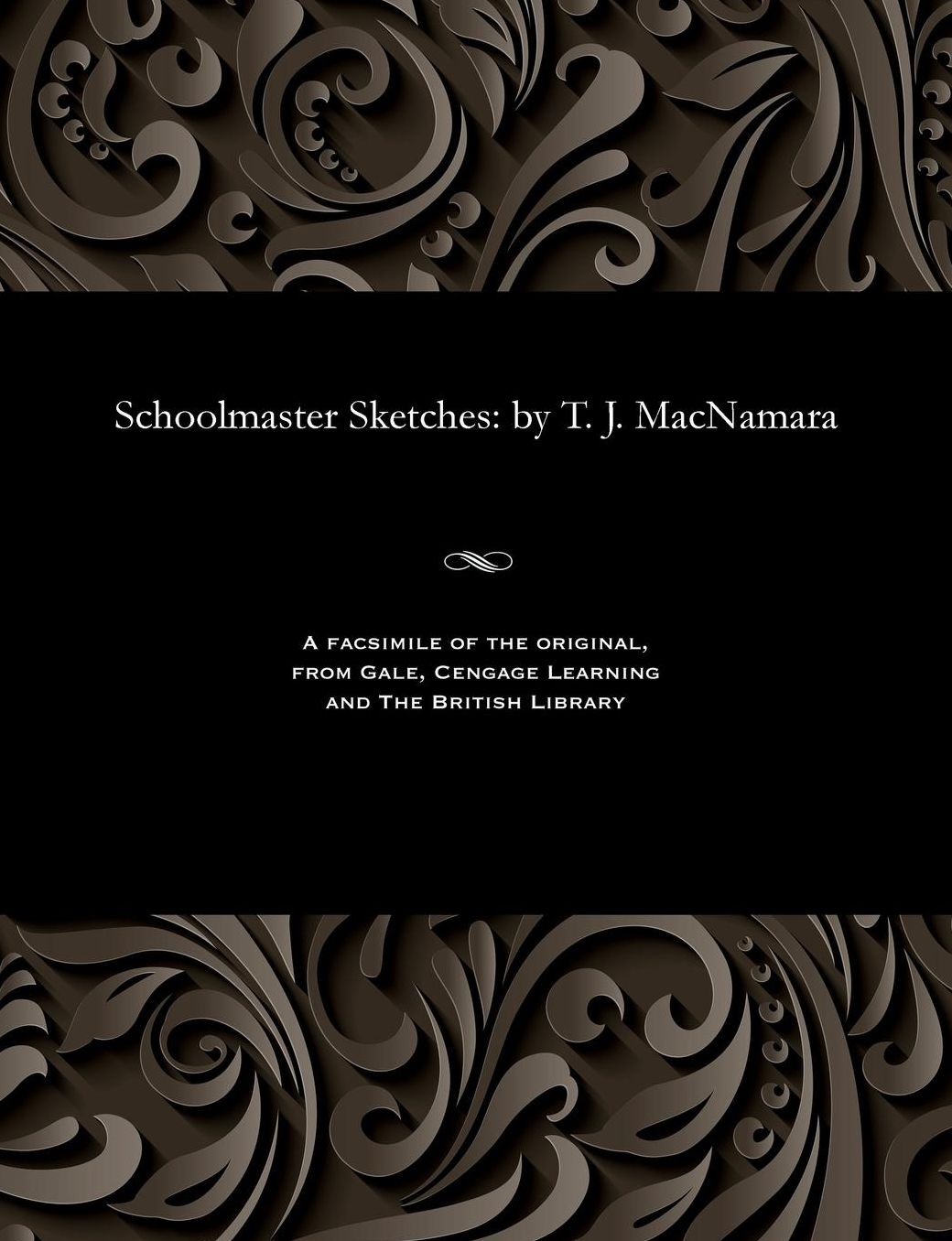 Schoolmaster Sketches: by T. J. MacNamara