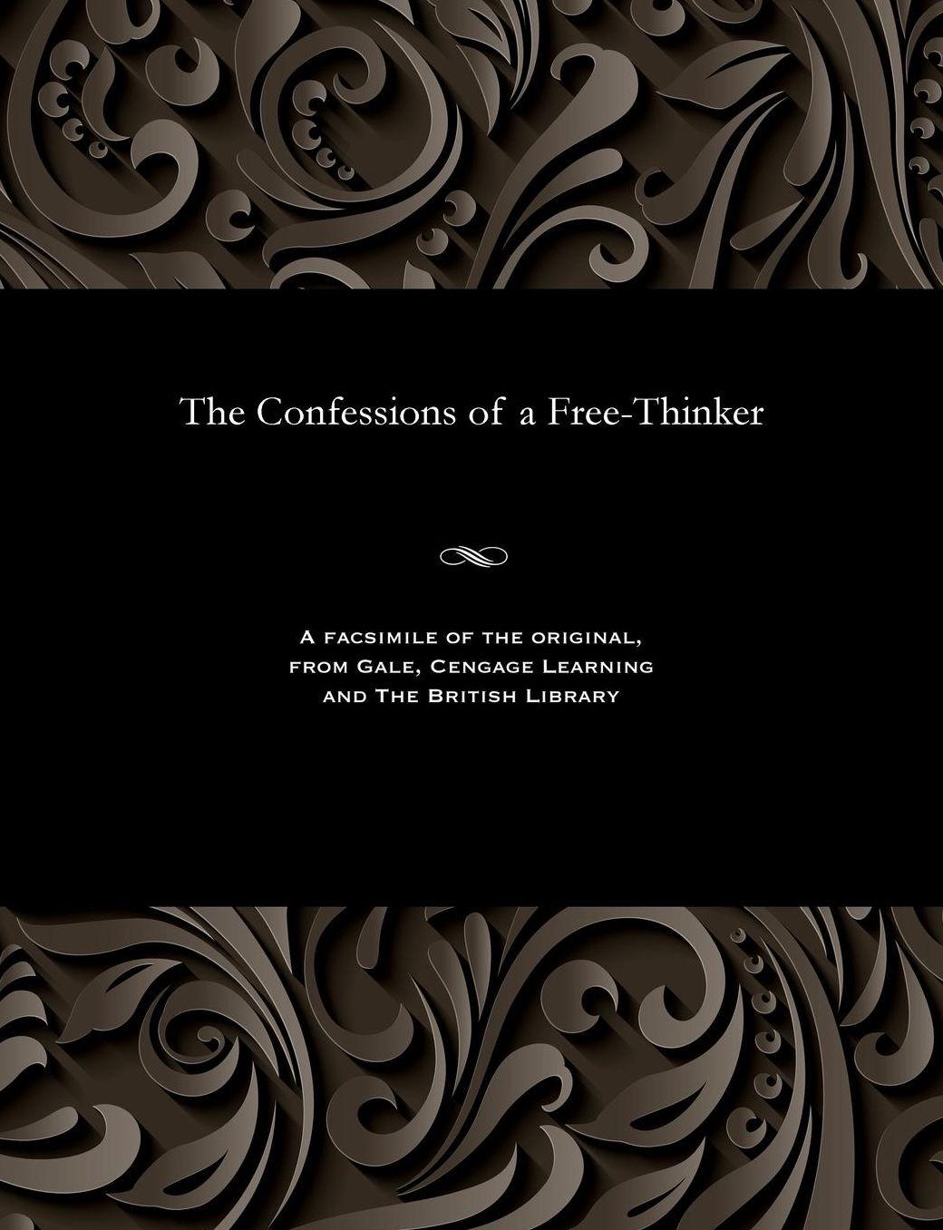 The Confessions of a Free-Thinker
