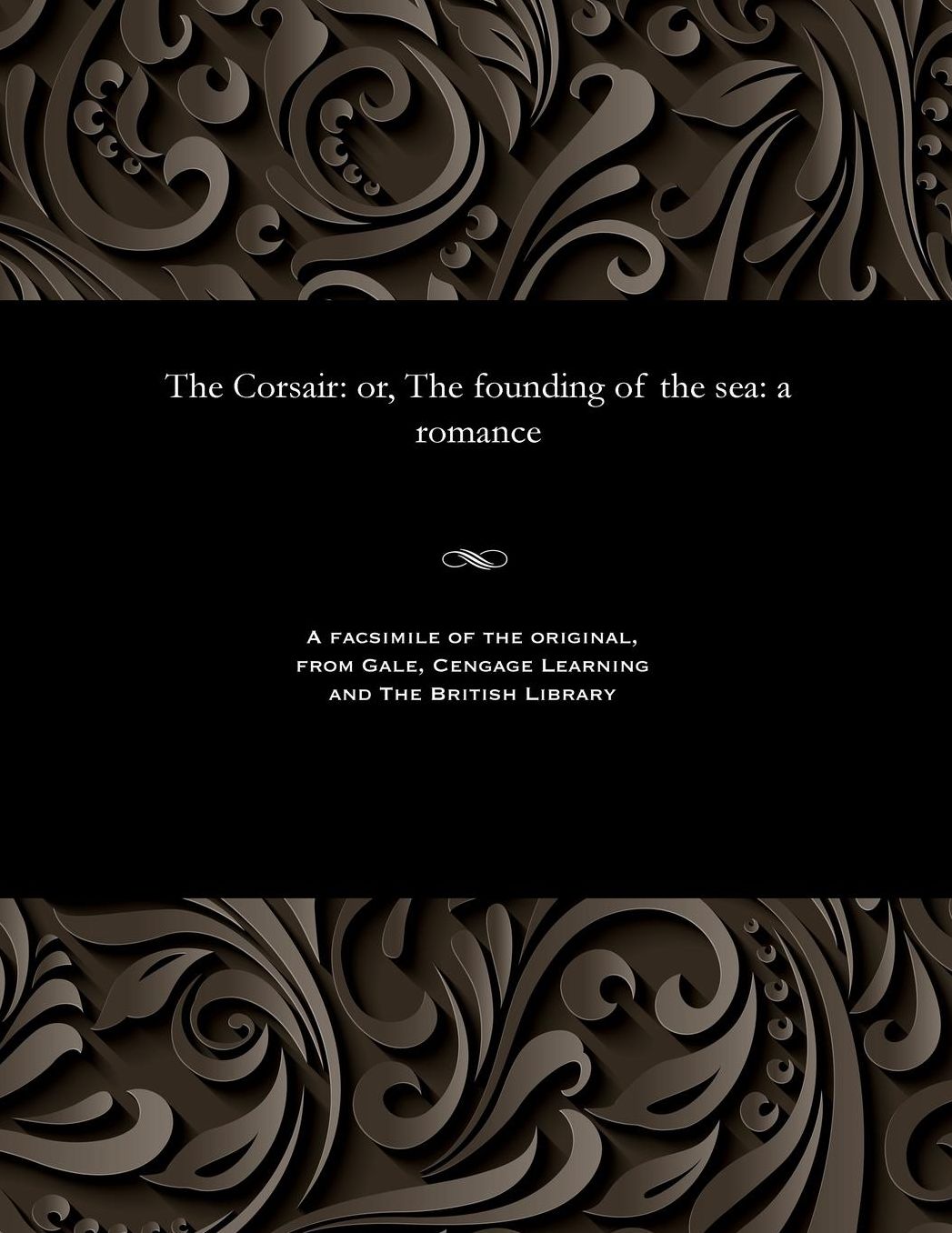 The Corsair: or, The founding of the sea: a romance