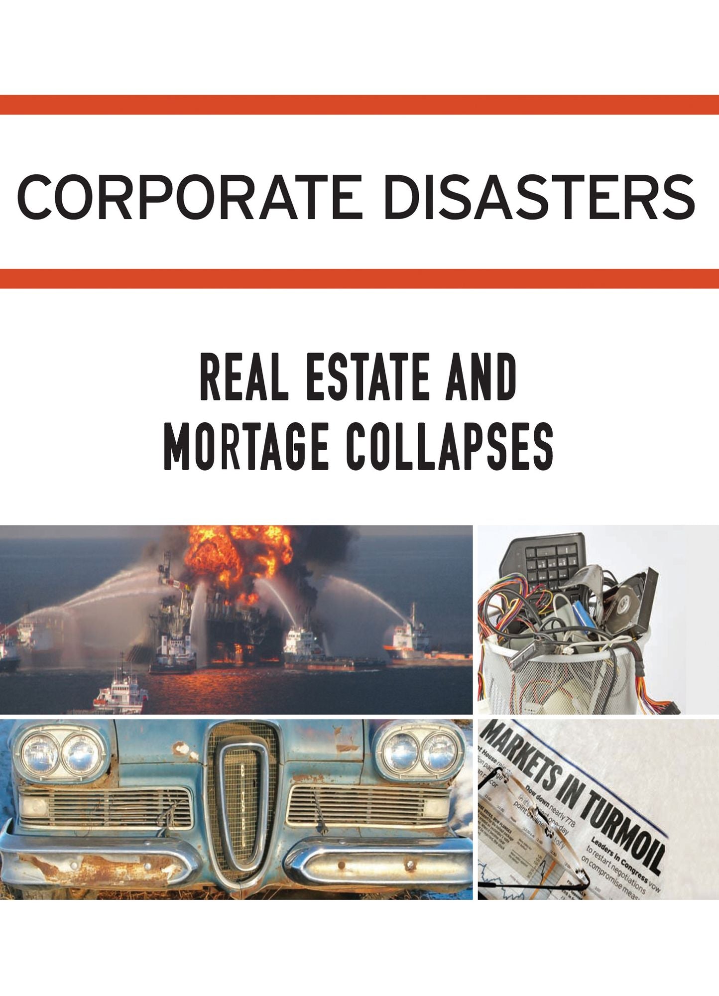 Real Estate and Mortgage Collapses