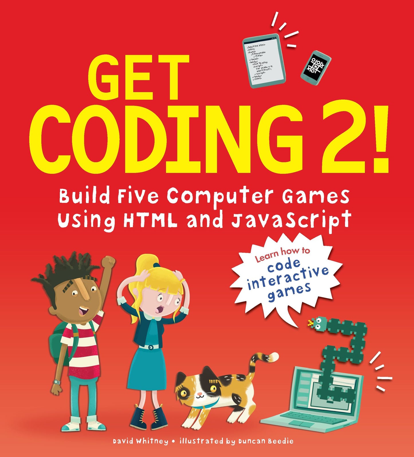 Get Coding 2! : Build Five Computer Games Using Html and Javascript