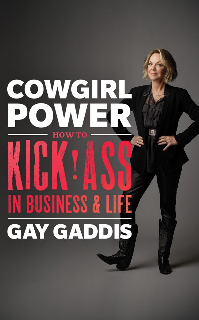 Cowgirl Power: How to Kick Ass in Business and Life