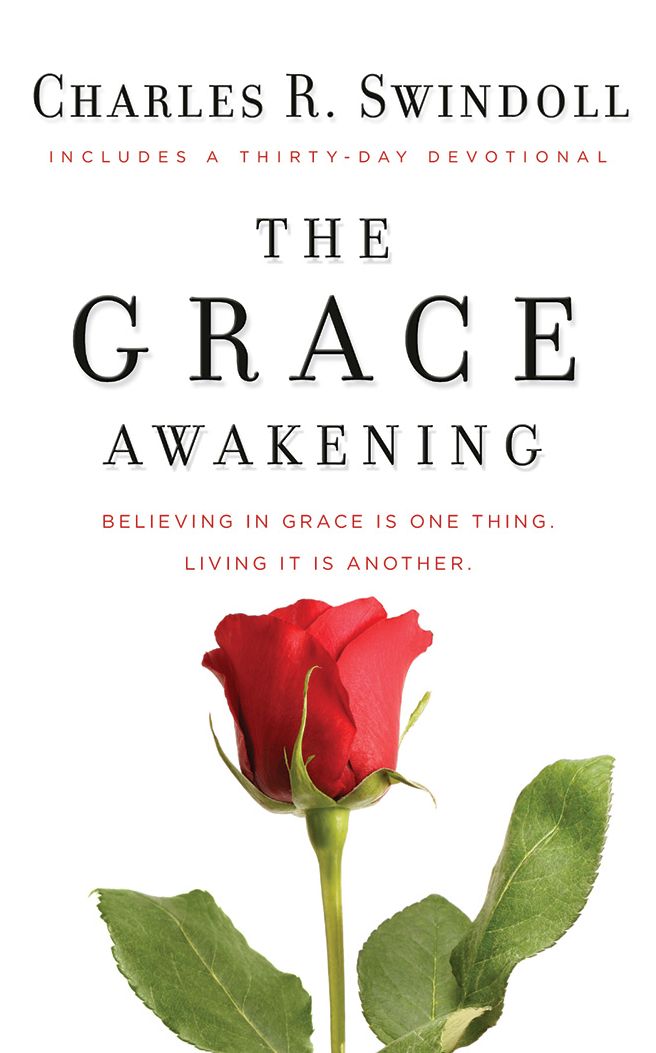 The Grace Awakening: Believing in Grace Is One Thing. Living It Is Another.
