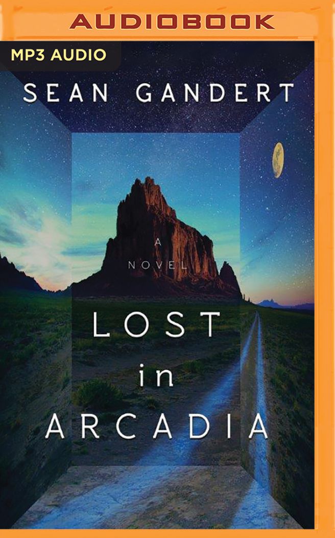 Lost in Arcadia: A Novel