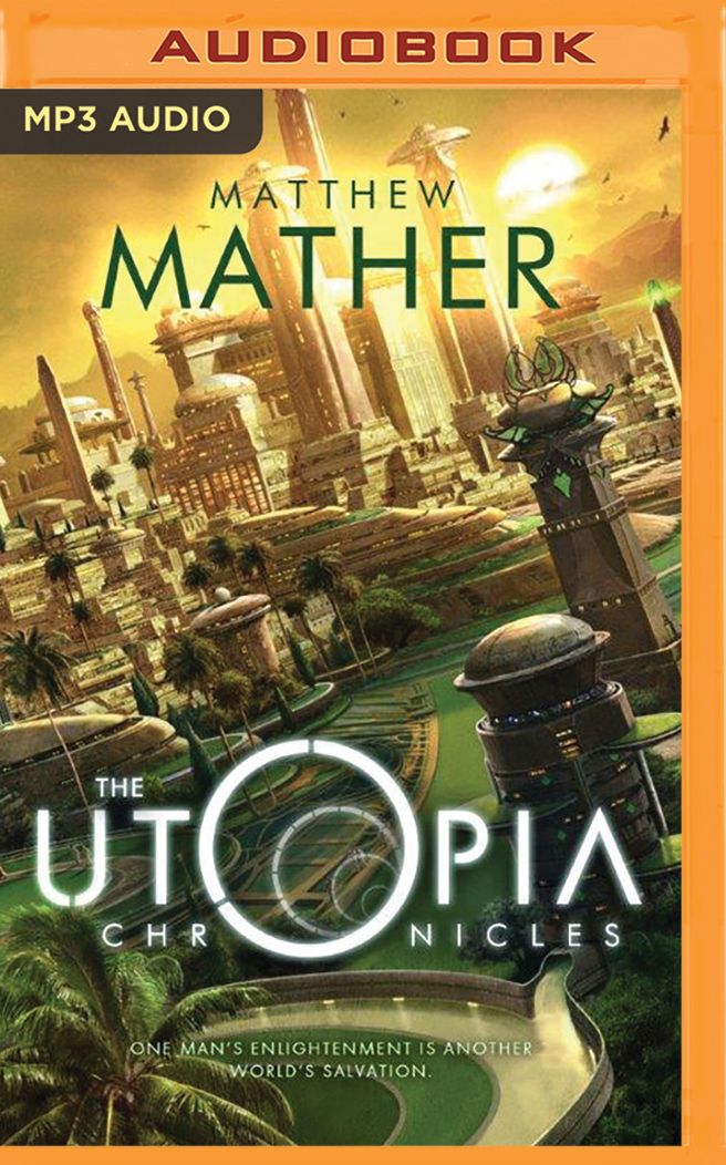 The Utopia Chronicles