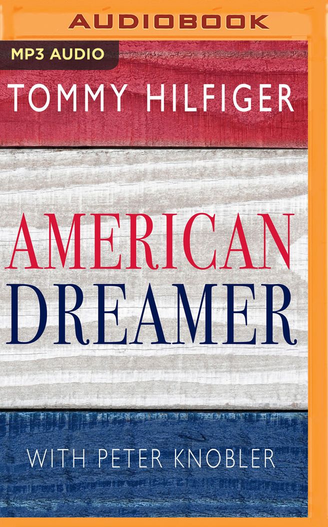 American Dreamer: My Life in Fashion and Business