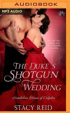 The Duke's Shotgun Wedding