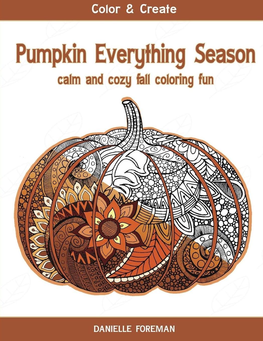 Pumpkin Everything Season: Calm & Cozy Fall Coloring Fun