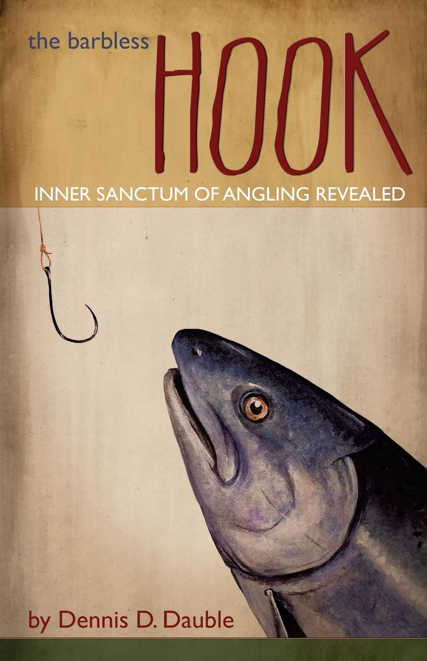 The Barbless Hook: Inner sanctum of angling revealed